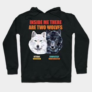 Inside Me There Are Two Wolves Hoodie